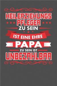 Heilerziehungspfleger Zu Sein Ist Eine Ehre - Papa Zu Sein Ist Unbezahlbar