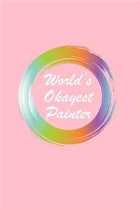 World's Okayest Painter