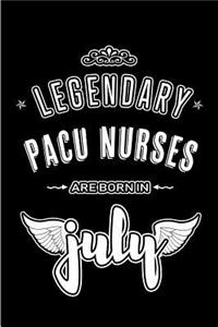 Legendary PACU Nurses are born in July
