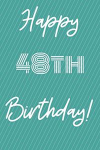 Happy 48th Birthday