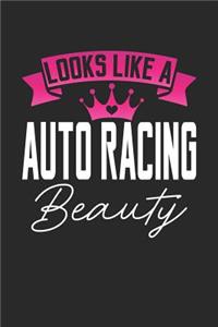 Looks Like a Auto Racing Beauty: 6x9 inches blank notebook, 120 Pages, Composition Book and Journal, perfect gift idea for girls like your daughter, sister or girlfriend who loves A