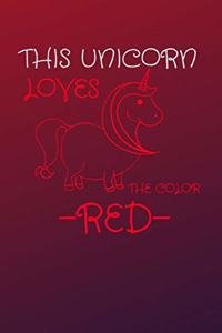 This Unicorn Loves The Color Red