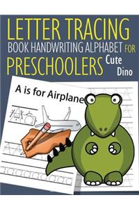 Letter Tracing Book Handwriting Alphabet for Preschoolers Cute Dino