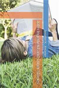 John Ingerfield and Other Stories