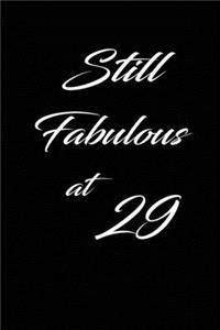 still fabulous at 29