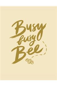 Busy Busy Bee