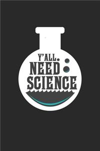 Y'all Need Science