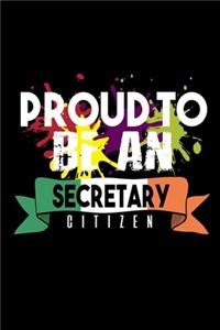 Proud to be a secretary citizen