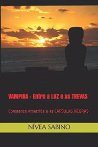 Vampira - Entre a Luz E as Trevas