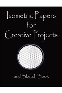 Isometric Papers for Creative Projects and Sketch Book