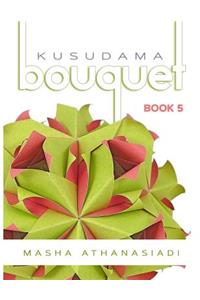 Kusudama Bouquet Book 5