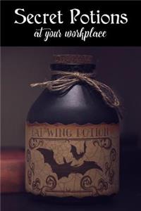 Secret Potions at Your Workplace