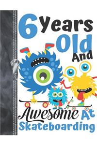 6 Years Old And Awesome At Skateboarding