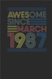Awesome Since March 1987