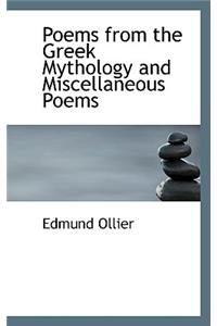 Poems from the Greek Mythology and Miscellaneous Poems