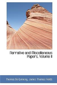 Narrative and Miscellaneous Papers, Volume II