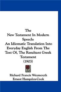 New Testament In Modern Speech