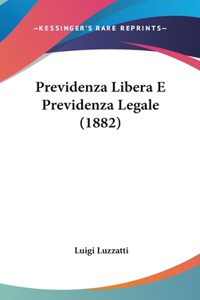 Previdenza Libera E Previdenza Legale (1882)