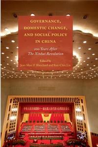 Governance, Domestic Change, and Social Policy in China