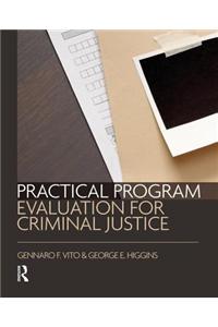 Practical Program Evaluation for Criminal Justice