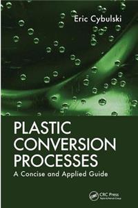 Plastic Conversion Processes