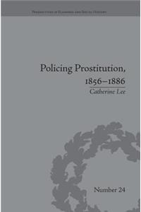 Policing Prostitution, 1856-1886