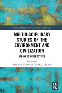 Multidisciplinary Studies of the Environment and Civilization