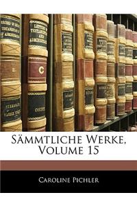 Sämmtliche Werke, Volume 15