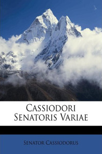 Cassiodori Senatoris Variae