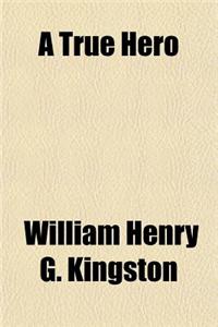 A True Hero