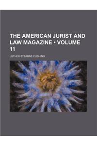 The American Jurist and Law Magazine (Volume 11)