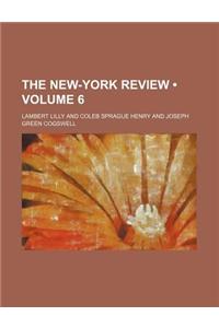 The New-York Review (Volume 6)