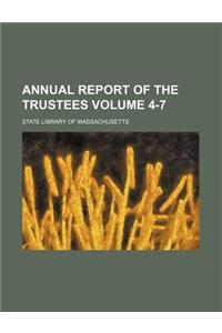 Annual Report of the Trustees Volume 4-7