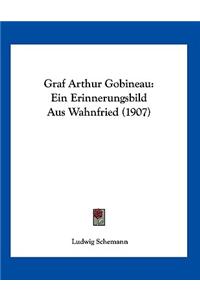 Graf Arthur Gobineau