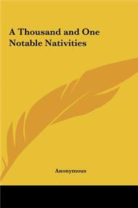 A Thousand and One Notable Nativities