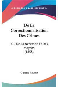 de La Correctionnalisation Des Crimes
