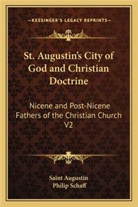 St. Augustin's City of God and Christian Doctrine