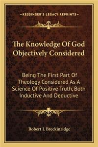 Knowledge of God Objectively Considered