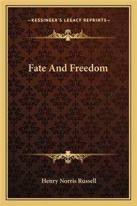 Fate and Freedom