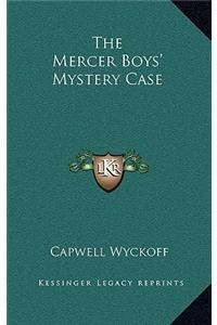 The Mercer Boys' Mystery Case
