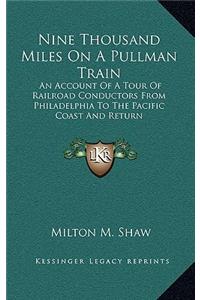 Nine Thousand Miles on a Pullman Train