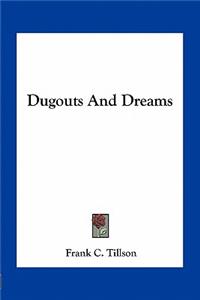 Dugouts and Dreams