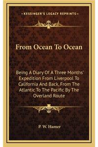 From Ocean to Ocean