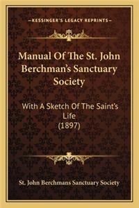Manual of the St. John Berchman's Sanctuary Society