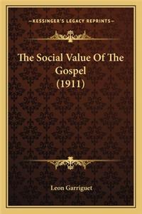 Social Value of the Gospel (1911)