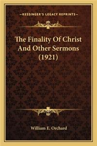 The Finality Of Christ And Other Sermons (1921)