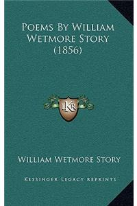 Poems by William Wetmore Story (1856)
