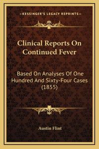 Clinical Reports On Continued Fever