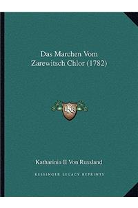 Marchen Vom Zarewitsch Chlor (1782)