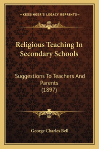 Religious Teaching In Secondary Schools